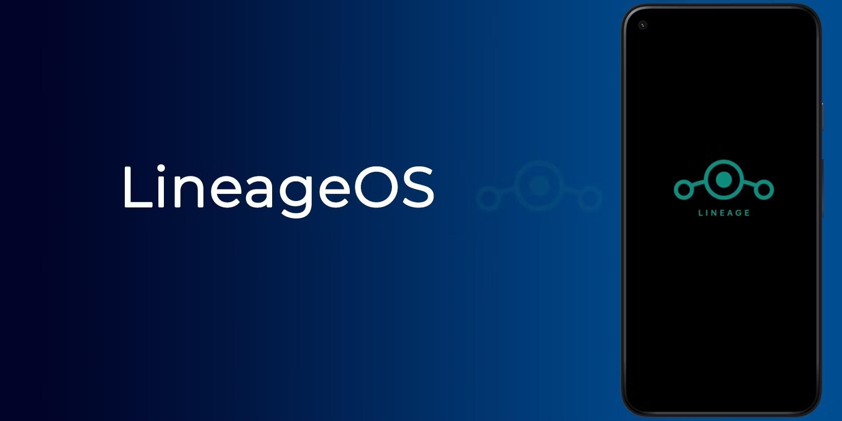 LineageOS 18.1已停止更新至Android 11