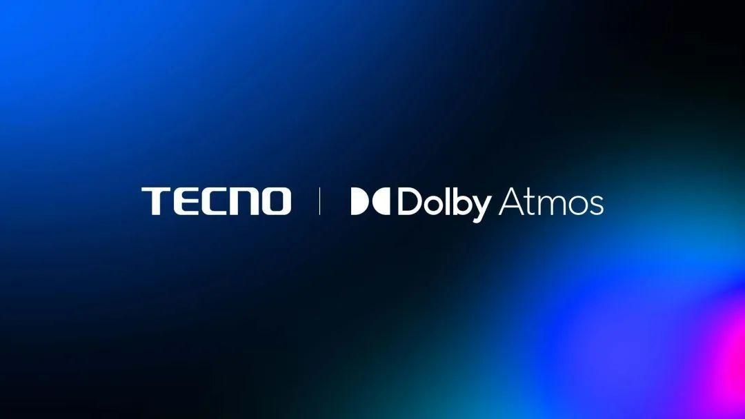 TECNO和杜比达成合作。泰克诺POVA 6系列将配备杜比全景声。
